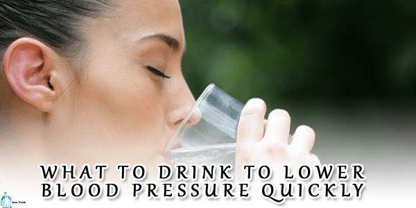 What To Drink To Lower Blood Pressure Quickly? Top 11 Drinks